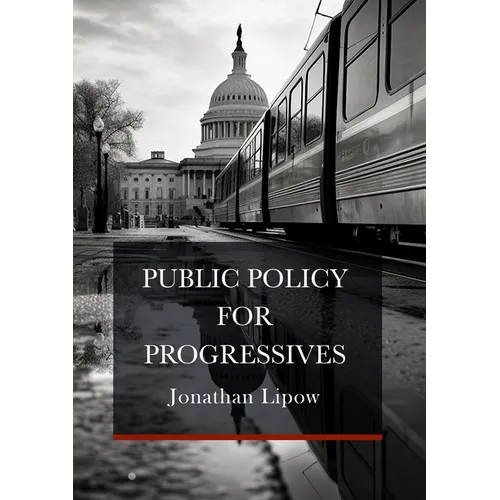 Public Policy for Progressives