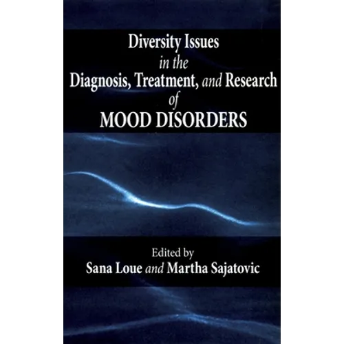 Diversity Issues in the Diagnosis, Treatment, and Research of Mood Disorders