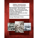 The Revolution: Life of Hannah Weston, with a Brief Record of Her Ancestry: Also a Condensed History of the First Settlement of Jonesb