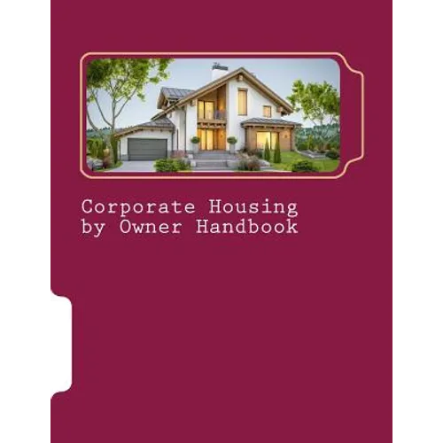 Corporate Housing by Owner Handbook