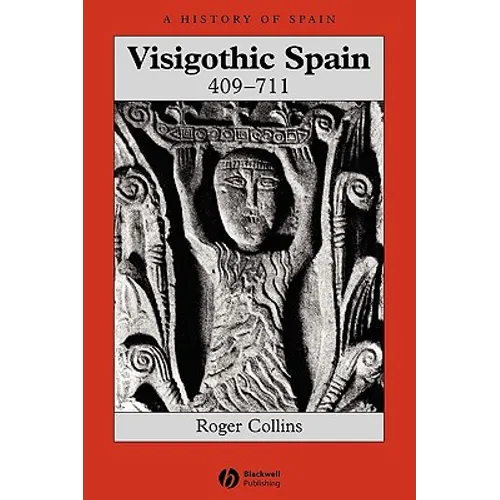 Visigothic Spain 409 - 711