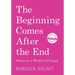 The Beginning Comes After the End (Independent Bookstore Edition): Notes on a World of Change