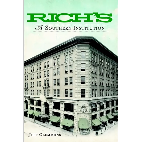 Rich's: A Southern Institution