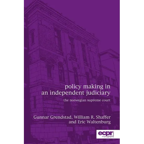 Policy Making in an Independent Judiciary: The Norwegian Supreme Court