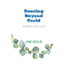 Dancing Beyond Covid: Journals 2023-2024