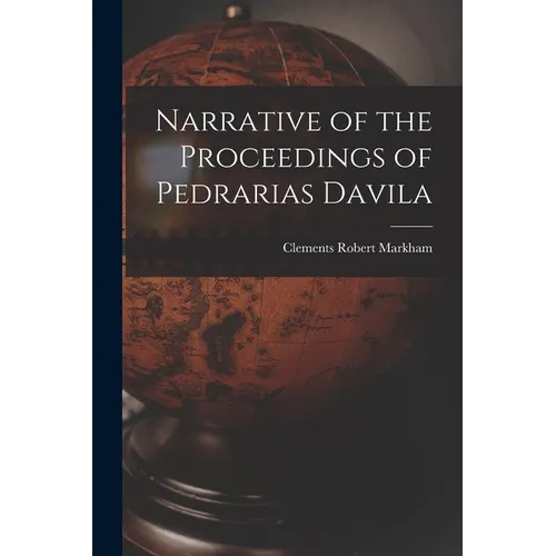 Narrative of the Proceedings of Pedrarias Davila