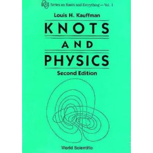 Knots and Physics (2nd Edition) (V1)