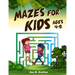 Mazes for Kids Ages 4-8: Maze Activity book, Fun Mazes with Facts and Educational information for kids ages - 4-6, 6-8 -, Games and problem sol