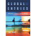 Global Entries: Anecdotes From My Travels Abroad