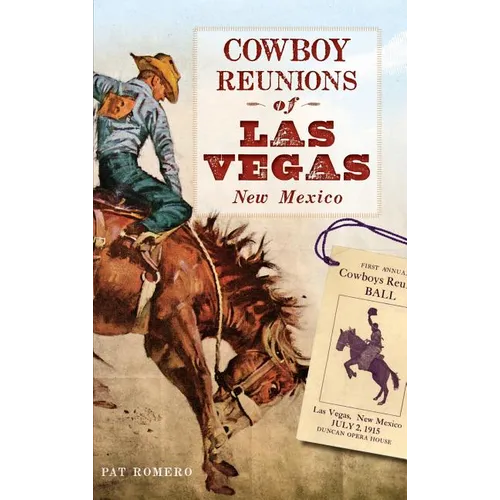 Cowboy Reunions of Las Vegas, New Mexico