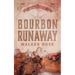 Bourbon Runaway