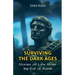 Surviving the Dark Ages: Stories of Life After the Fall of Rome