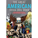 The Great American Trivia Quiz Book: An All-American Trivia Book to Test Your General Knowledge!