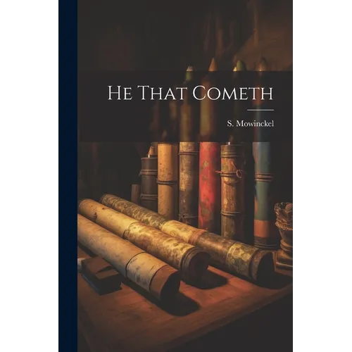 He That Cometh