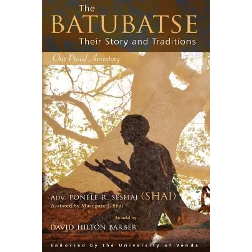 The Batubatse: Their Story and Traditions