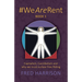 #WeAreRent Book 1: Capitalism, Cannibalism and why we must outlaw Free Riding