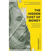 The Hidden Cost of Money