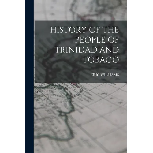 History of the People of Trinidad and Tobago