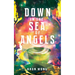 Down in the Sea of Angels