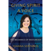 Giving Spirit A Voice: The Mechanics of Mediumship