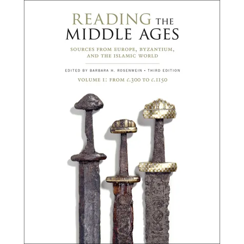 Reading the Middle Ages Volume I: From C.300 to C.1150