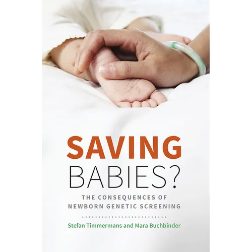 Saving Babies?: The Consequences of Newborn Genetic Screening