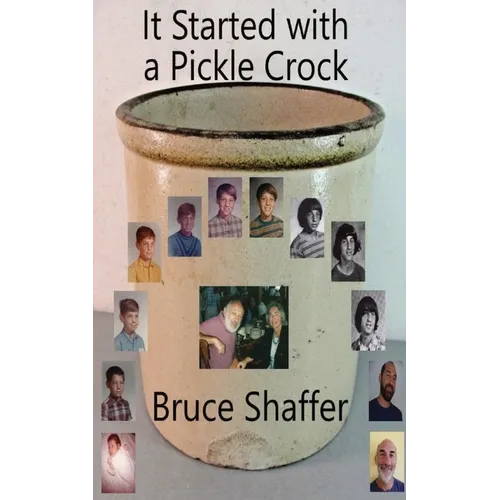 It Started with a Pickle Crock