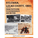 Sylvania, Lucas County, Ohio;: From Footpaths to Expressways and Beyond Volume Seven