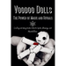 Voodoo Dolls: Creating and Using Voodoo Dolls for Spells, Blessings, and Manifestations