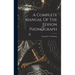 A Complete Manual Of The Edison Phonograph