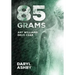 85 Grams: The Story of Art Williams - Drug Czar