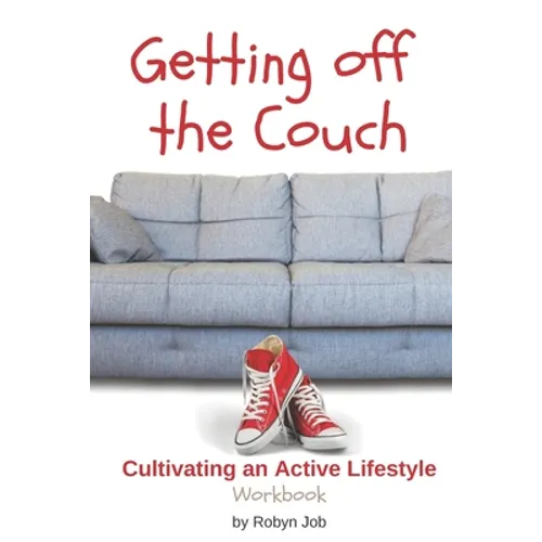 Getting Off the Couch: Cultivating an Active Lifestyle