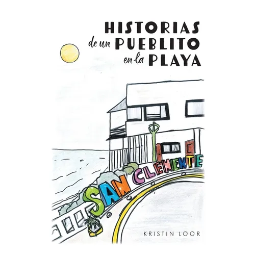 Historias de un Pueblito en la Playa