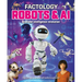 Factology: Robots & AI: Open Up a World of Information!
