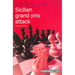 Starting Out: Sicilian Grand Prix Attack