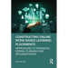 Constructing Online Work-Based Learning Placements: Approaches to Pedagogy, Design, Planning and Implementation