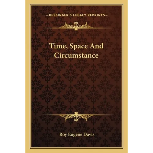 Time, Space And Circumstance
