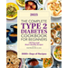 The Complete Type 2 Diabetes Cookbook for Beginners 2025: 150 Easy and Heart-Healthy Recipes