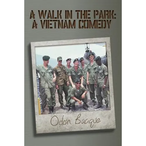 A Walk in the Park: A Vietnam Comedy