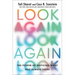 Look Again: The Power of Noticing What Was Always There