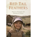 Red Tail Feathers: Dare to Discover the Beauty of Grace