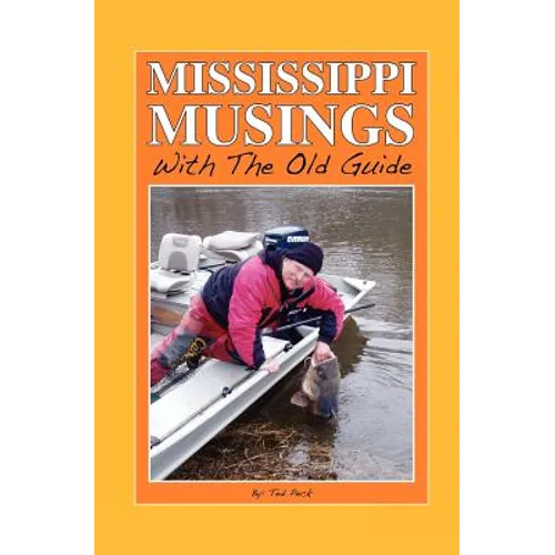 Mississippi Musings with the Old Guide