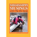 Mississippi Musings with the Old Guide