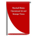 Marshall Blinks: Operational Art and Strategic Vision