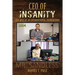 CEO of Insanity: The Rise of an International Phenomenon