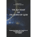 The Alchemy of the Sons of God: Engage the Power that Transforms & The Mechanics of the Transformation 4 in 1 Edition