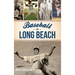 Baseball in Long Beach