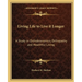 Living Life to Live it Longer: A Study in Orthobionomics, Orthopathy and Healthful Living