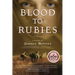 Blood to Rubies