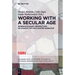 Working with a Secular Age: Interdisciplinary Perspectives on Charles Taylor's Master Narrative
